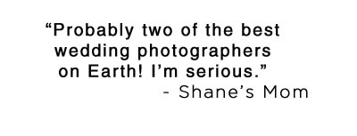 best-wedding-photographers-on-earth Best Wedding Photographers on Earth - Shane's mom